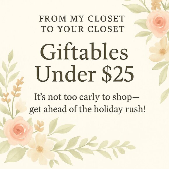 Giftables Under $25 | From My Closet to Your Closet | Holiday Ready - Picture 1 of 1